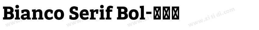 Bianco Serif Bol字体转换